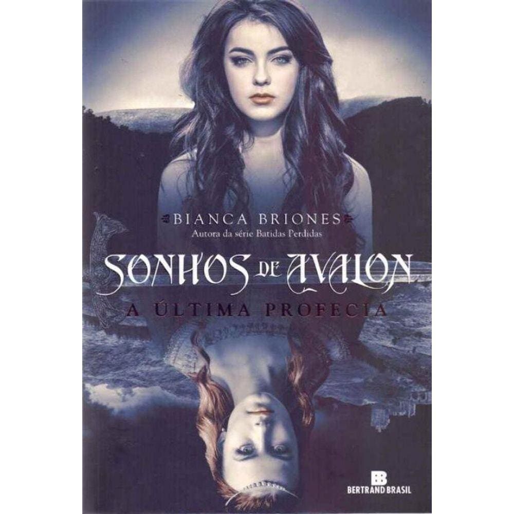 Sonhos de Avalon 1 - A Última Profecia