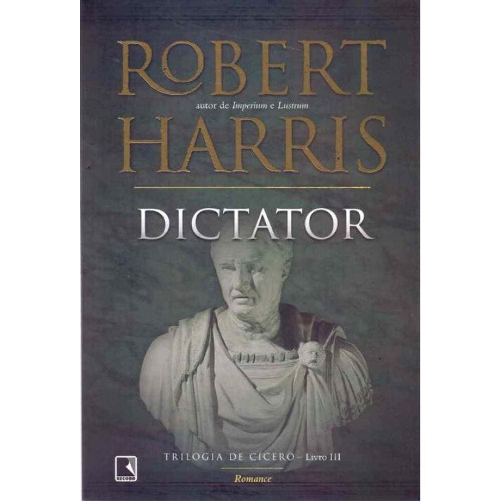Dictator - Trilogia De Cicero - Lv.iii