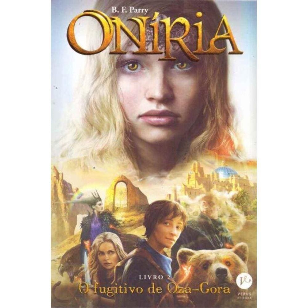 Oniria - Livro 2 - o Fugitivo de Oza-gora