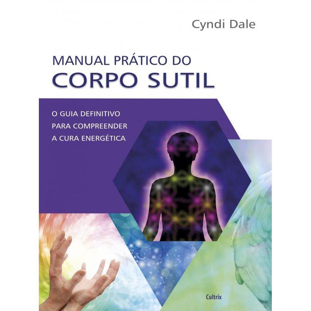 Manual Prático Do Corpo Sutil