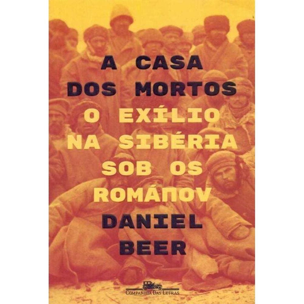 Casa dos Mortos, A
