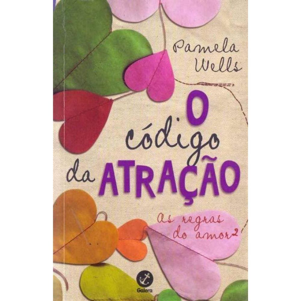 Codigo Da Atracao, o - As Regras Do Amor