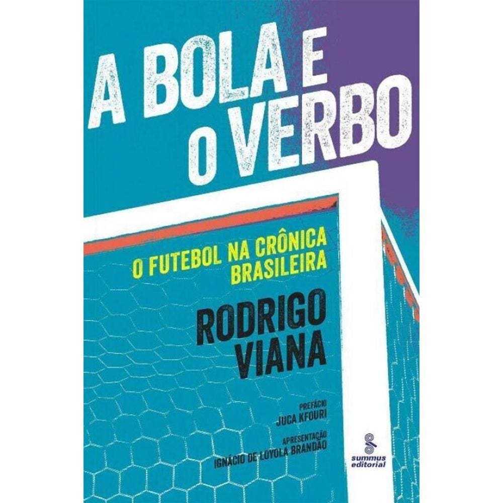 Bola e o Verbo, A