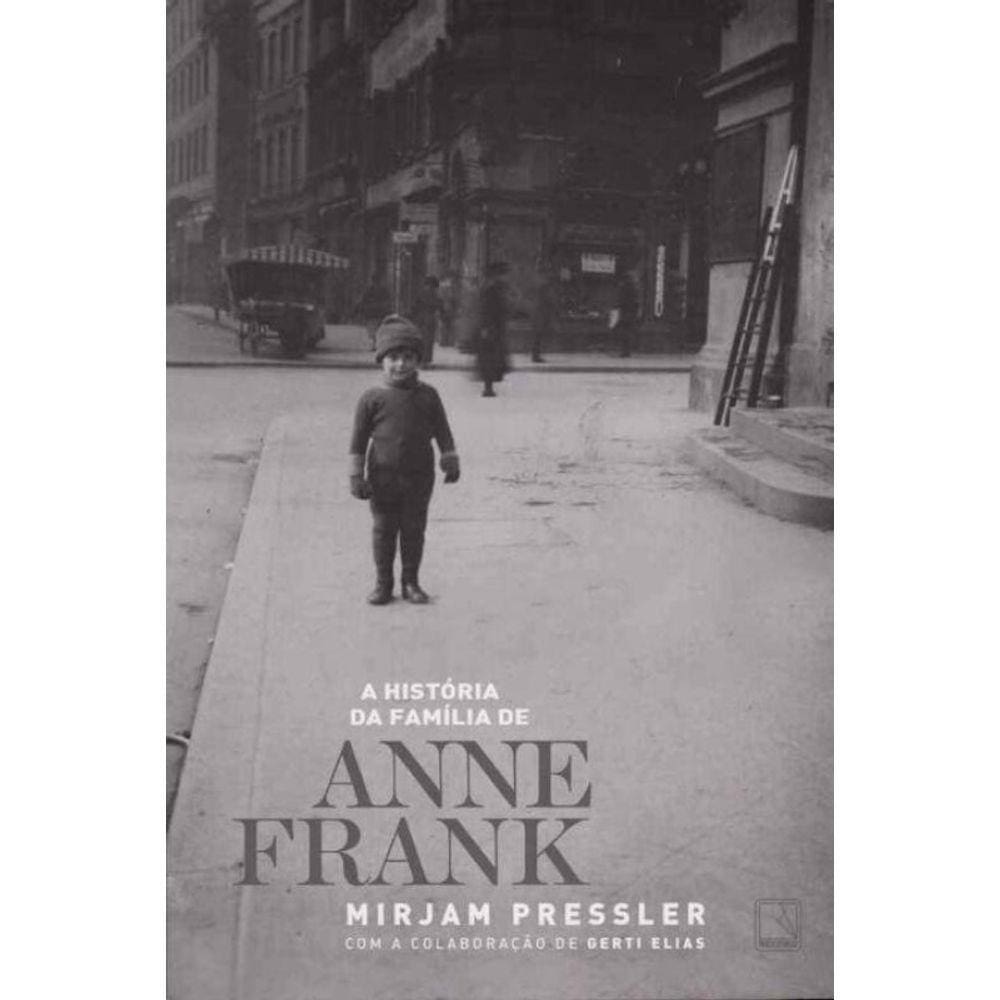 História da Família de Anne Frank, A