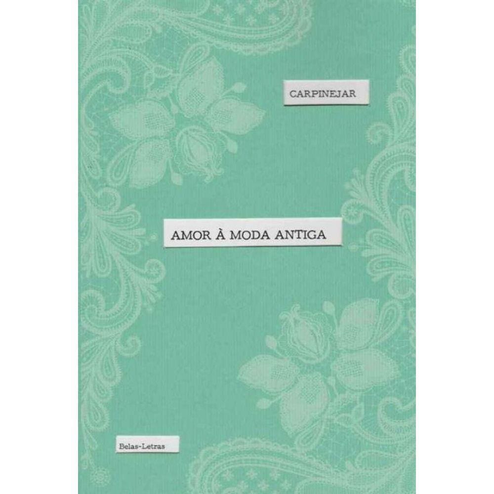 Amor à Moda Antiga