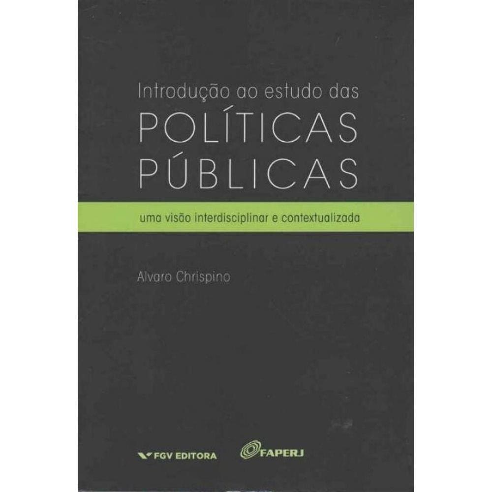 Introdução ao Estudo das Políticas Públicas