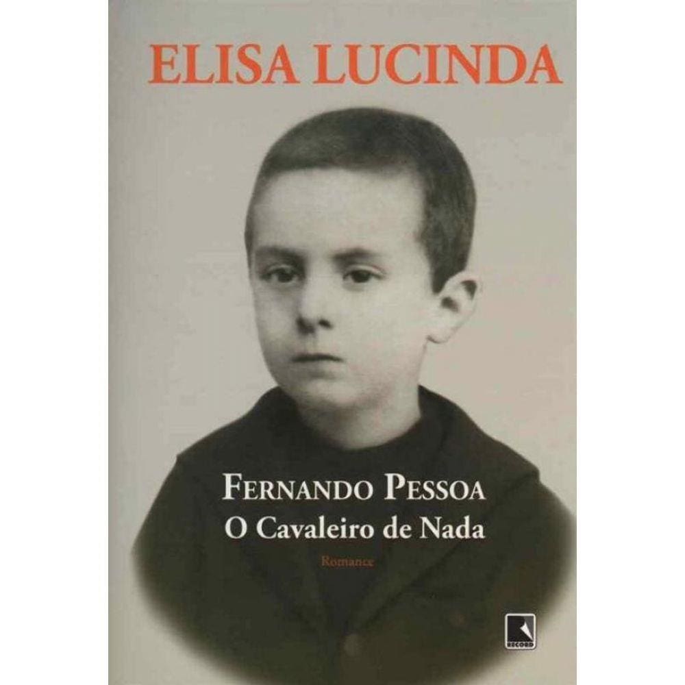 Fernando Pessoa - o Cavaleiro De Nada