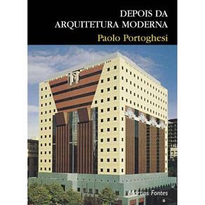 Depois Da Arquitetura Moderna