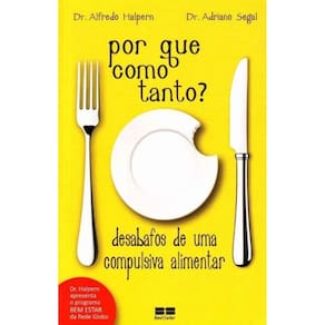 Por Que Como Tanto?