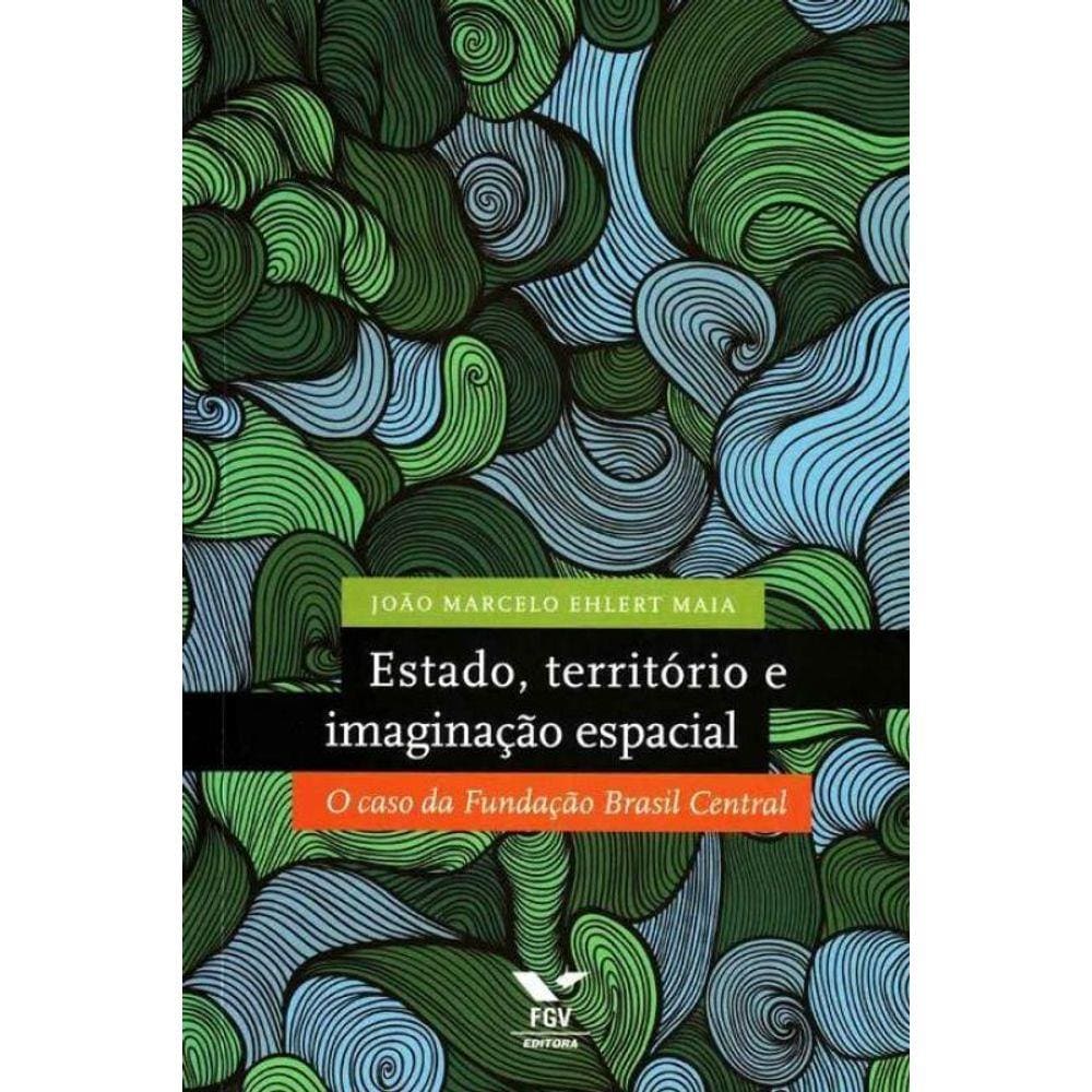 Estado, Território e Imaginação Espacial