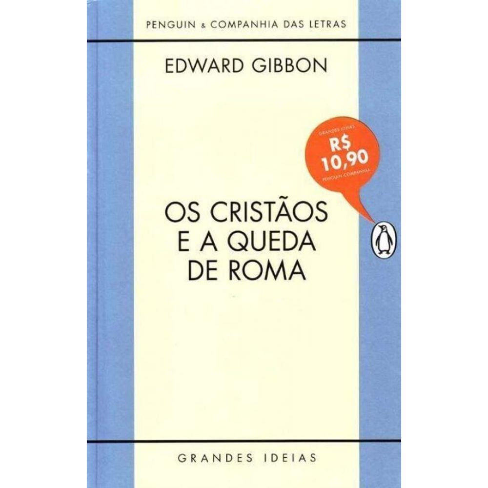 Cristaos e a Queda De Roma, Os