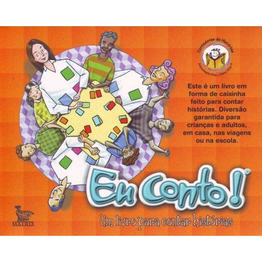 Eu Conto - Um Livro Para Contar Historia