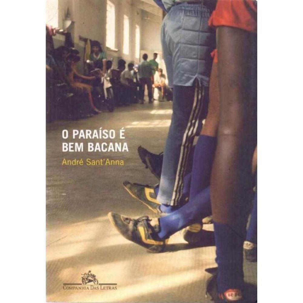 Paraiso e Bem Bacana, O