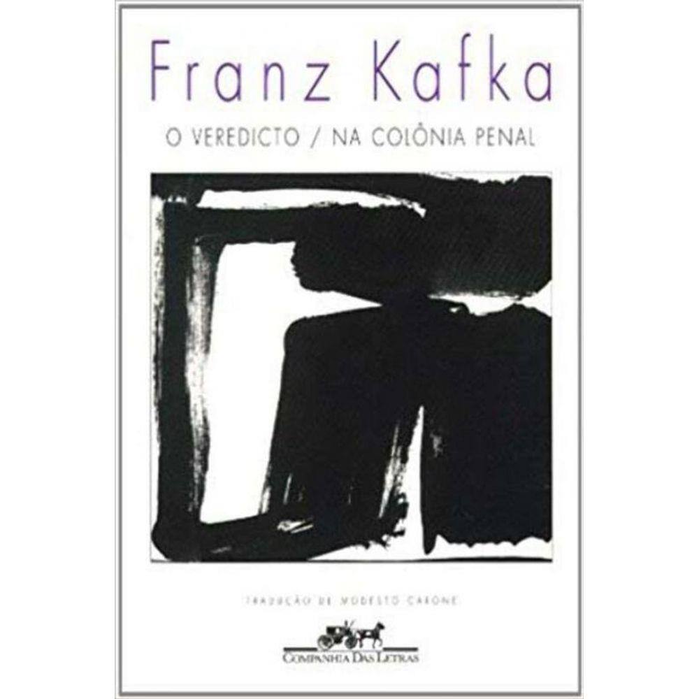 Veredicto / Na Colonia Penal, O