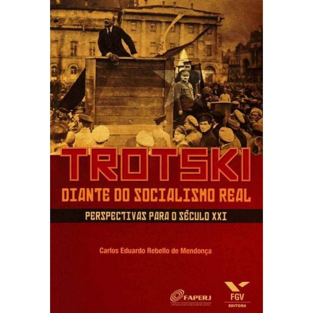 Trotski Diante do Socialismo Real - Perspectivas Para o Século Xxi