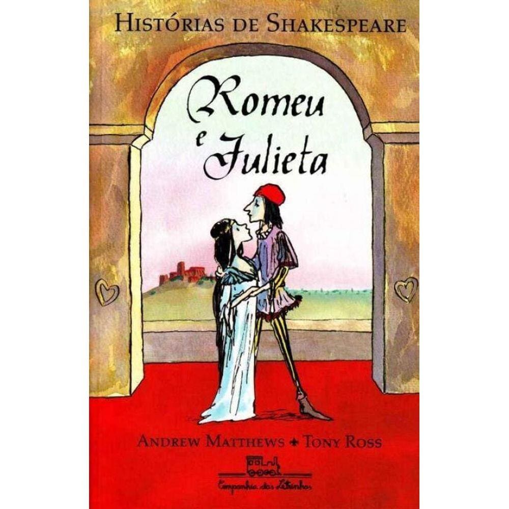 Romeu e Julieta - Histórias de Shakespeare