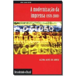 Modernização da Imprensa (1970-2000) - Coleção Descobrindo o Brasil