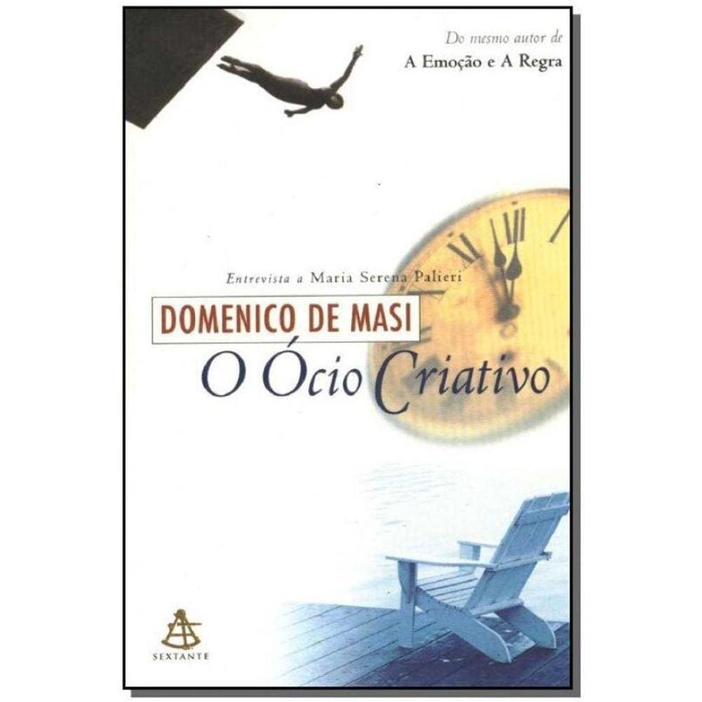 Ócio Criativo, O