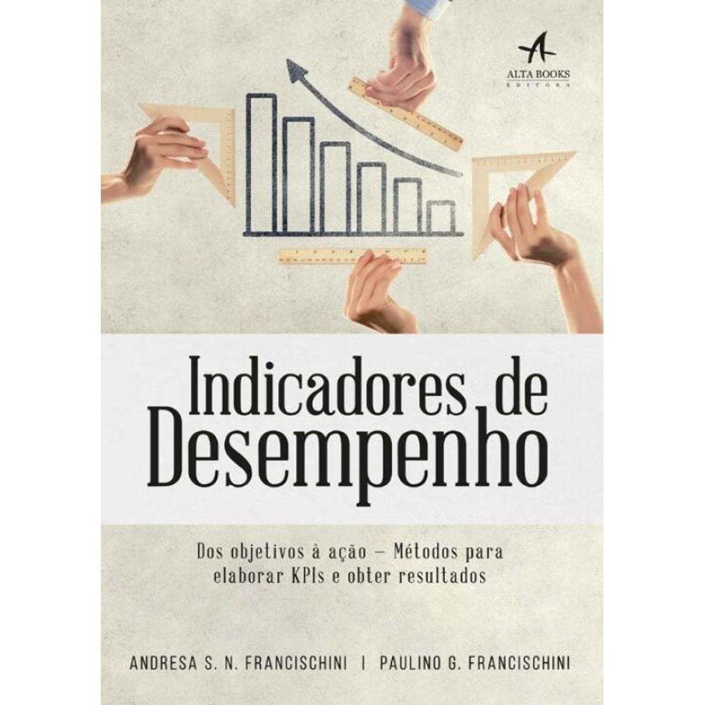 Indicadores De Desempenho - (Alta Books)