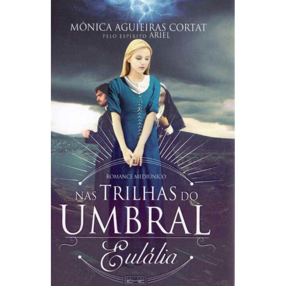 Nas Trilhas do Umbral: Eulália