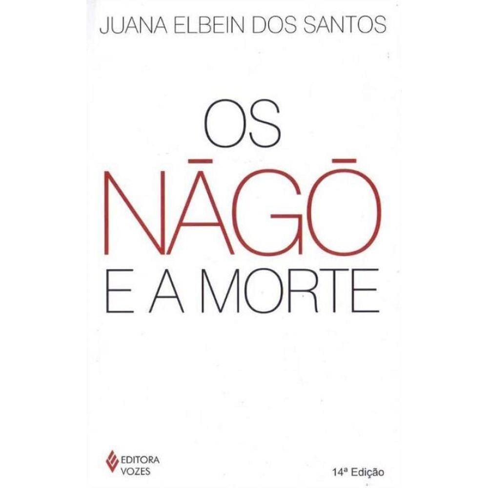 Nágô e a Morte, Os