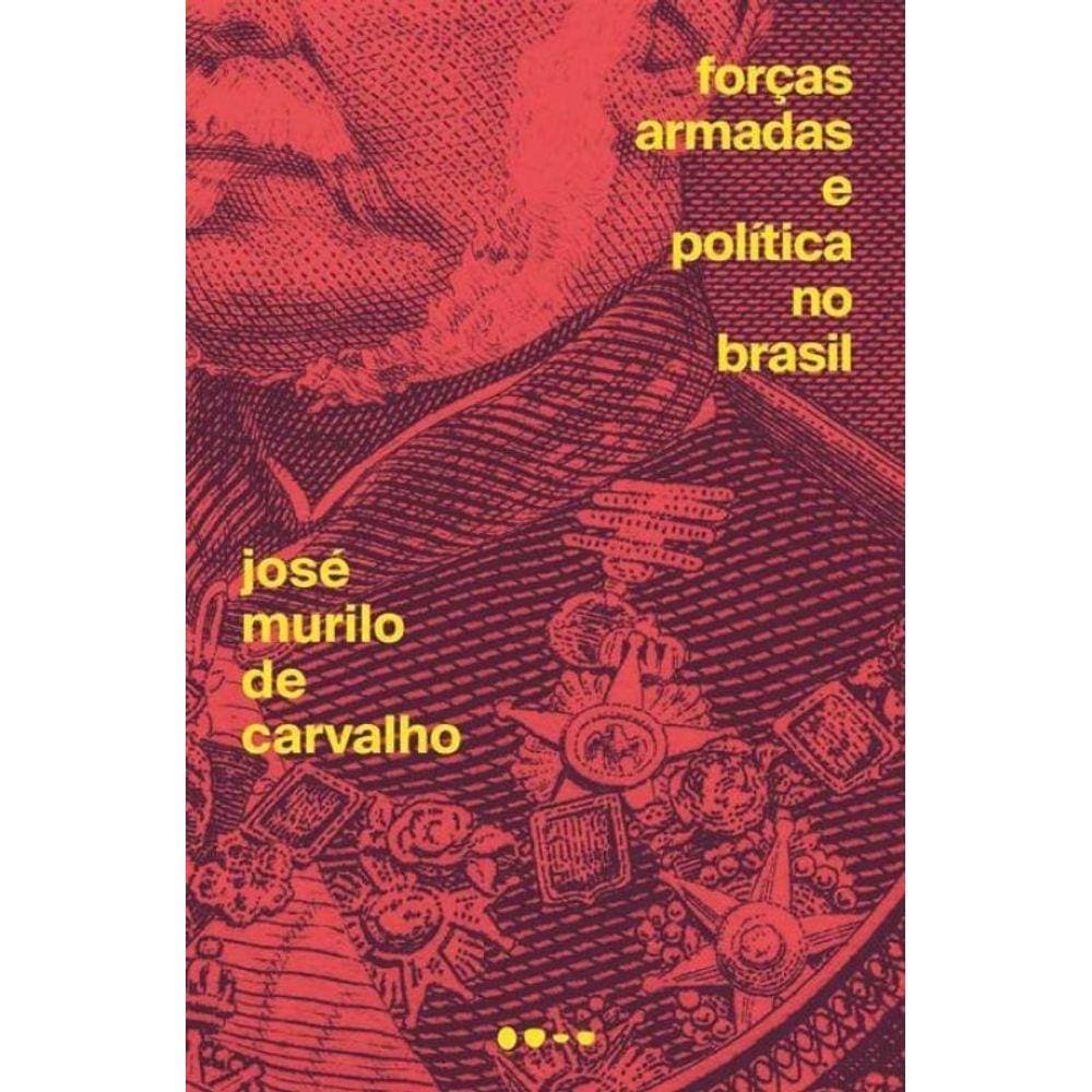 Forças Armadas e Política no Brasil