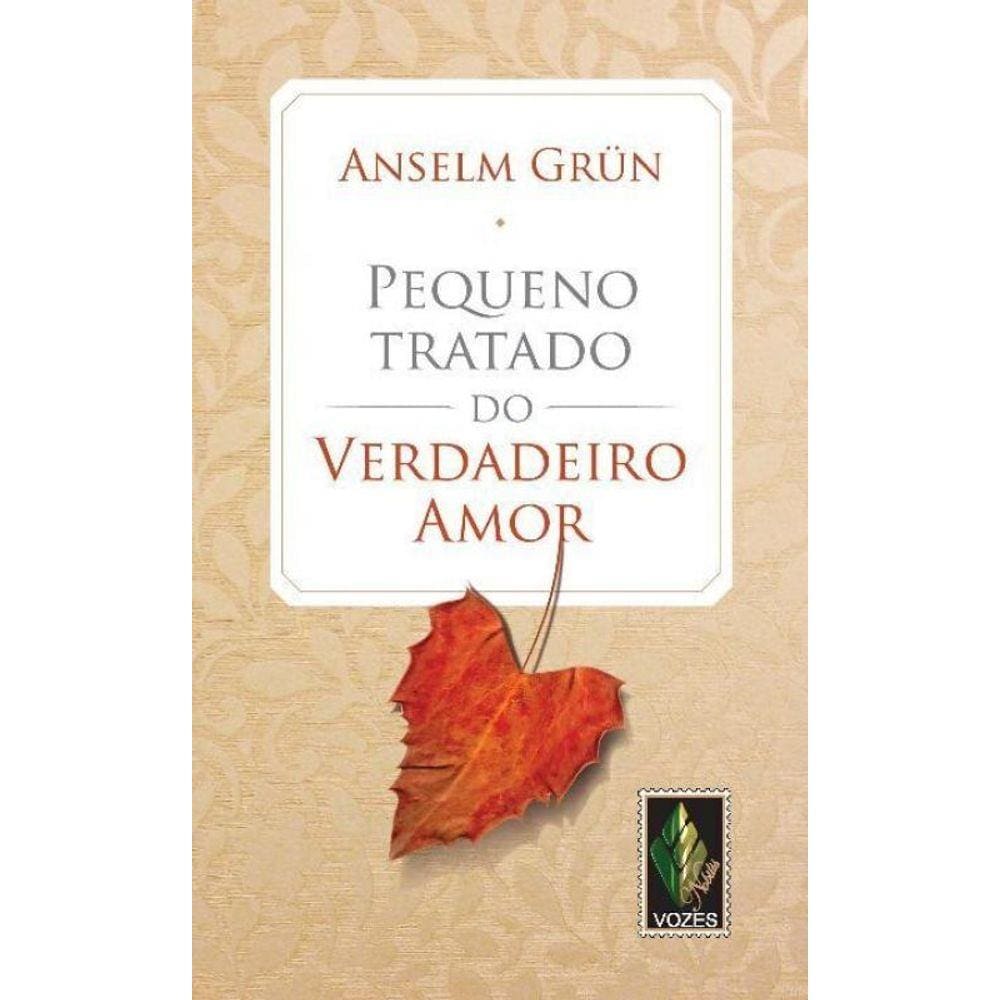 Pequeno Tratado Do Verdadeiro Amor