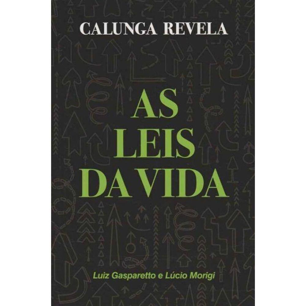 Calunga Revela as Leis da Vida
