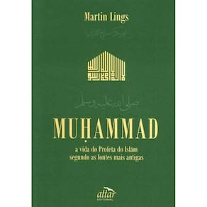 Muhammad - a Vida do Profeta do Islãm