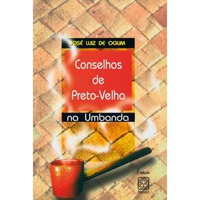 Conselhos de Preto-velho na Umbanda