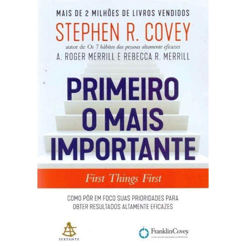 Primeiro o Mais Importante