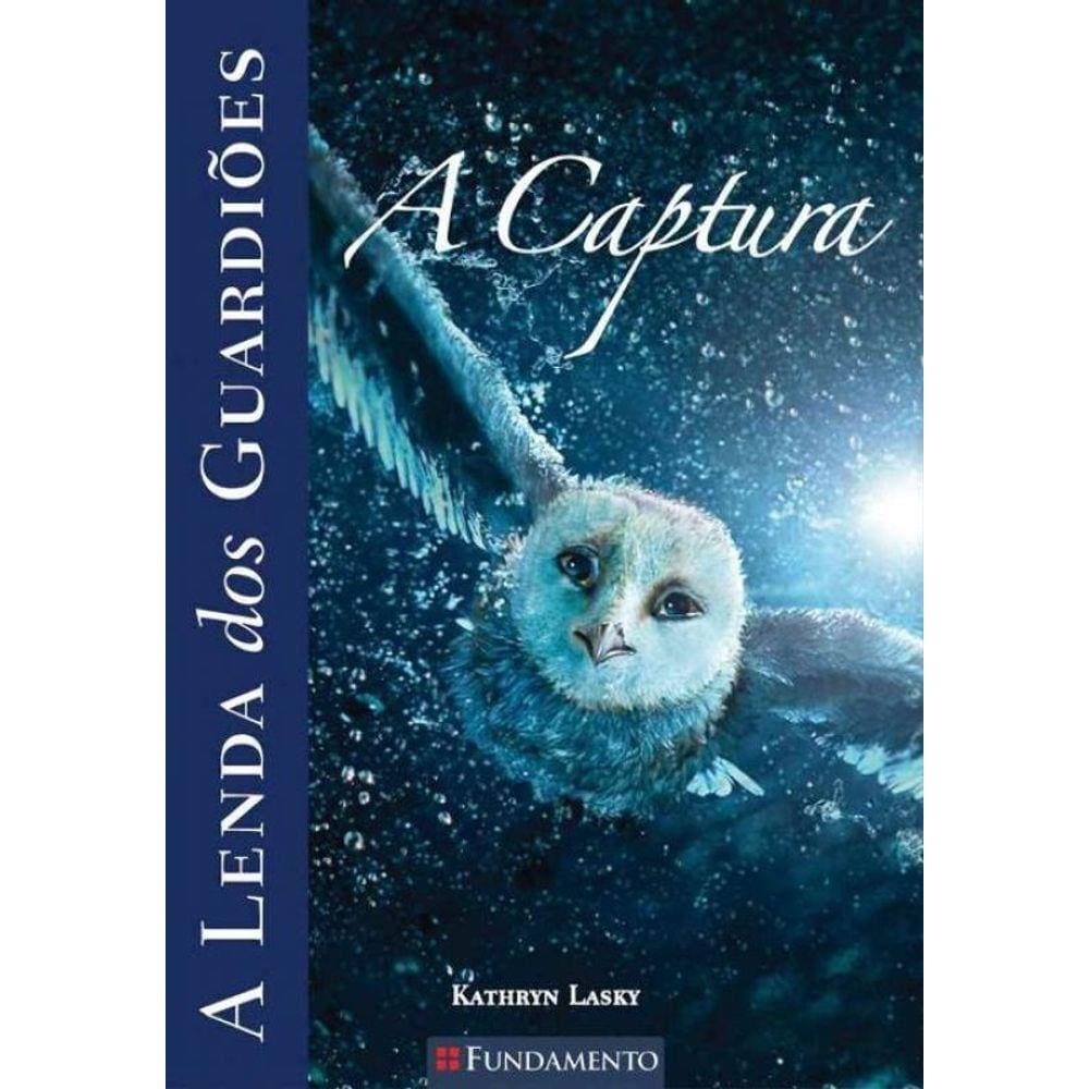 Lenda Dos Guardioes 01 - a Captura