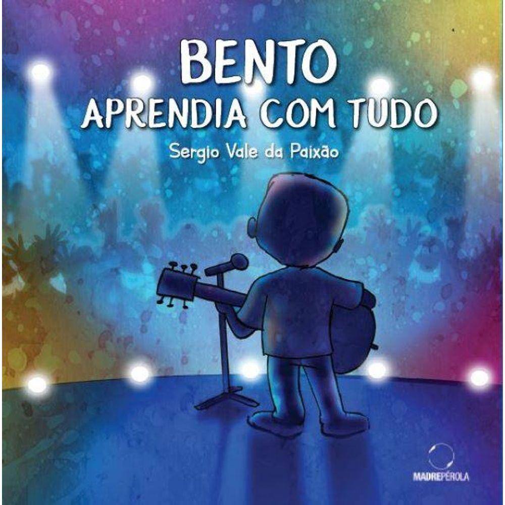Bento aprendia com tudo