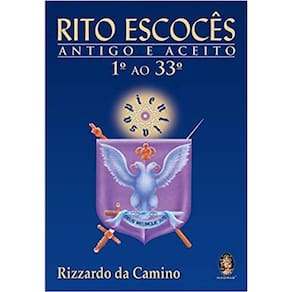 Rito Escoces Antigo e Aceito 1o Ao 33O
