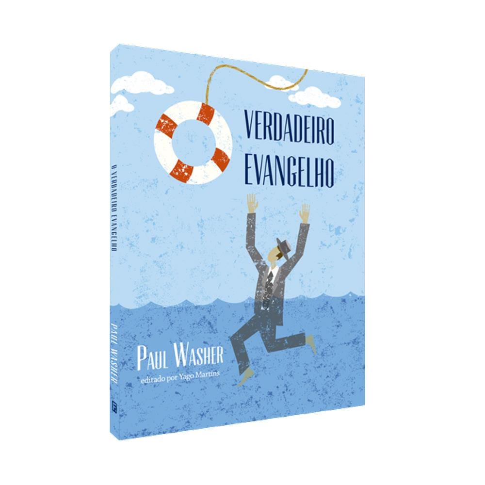O Verdadeiro Evangelho PAUL WASHER
