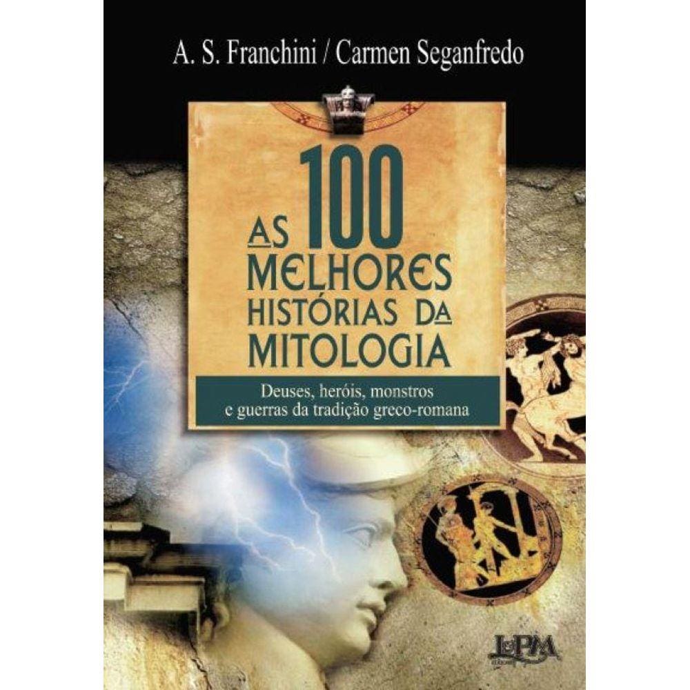 As 100 melhores histórias da mitologia