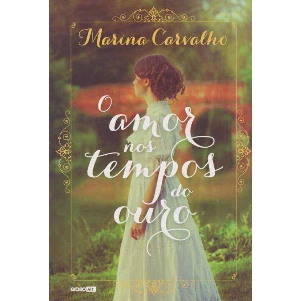 Amor nos Tempos do Ouro, O