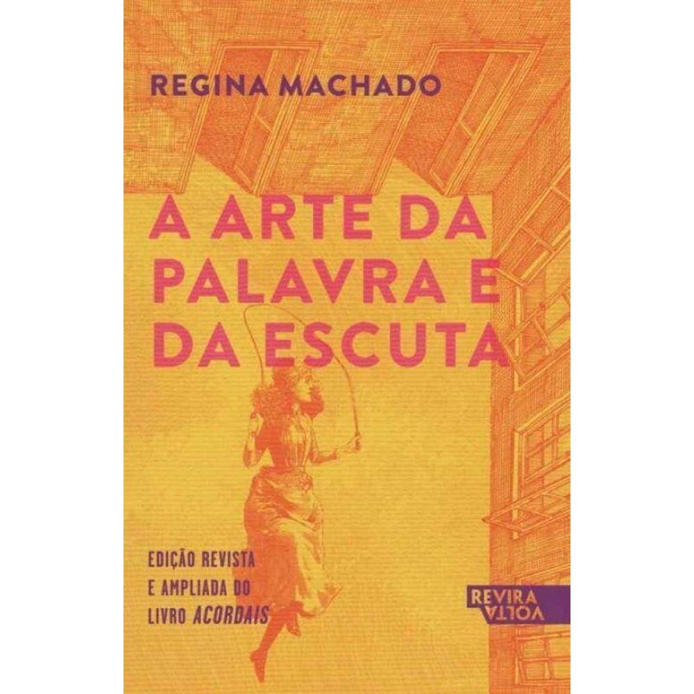 Arte da Palavra e da Escuta, A