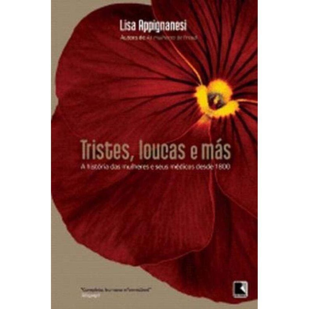 Tristes, Loucas e Mas