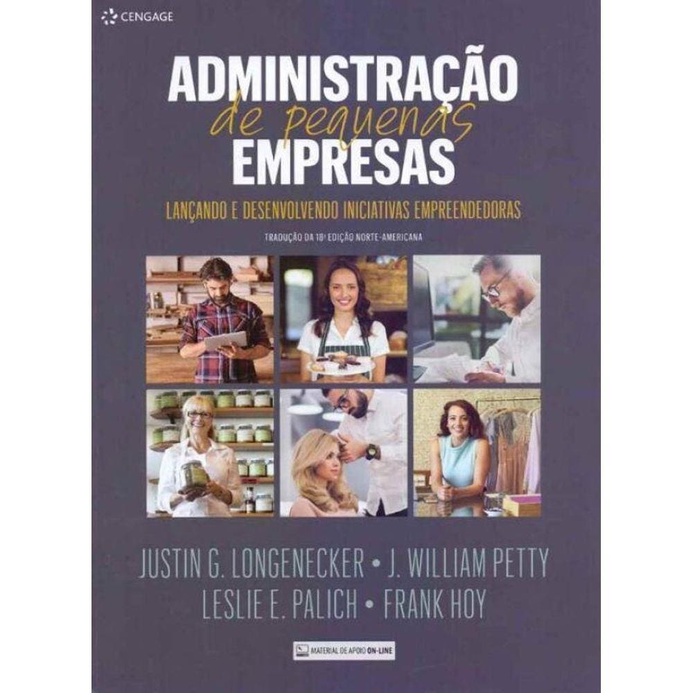 Administração de Pequenas Empresas: Lançando e Desenvolvendo Iniciativas Empreendedoras