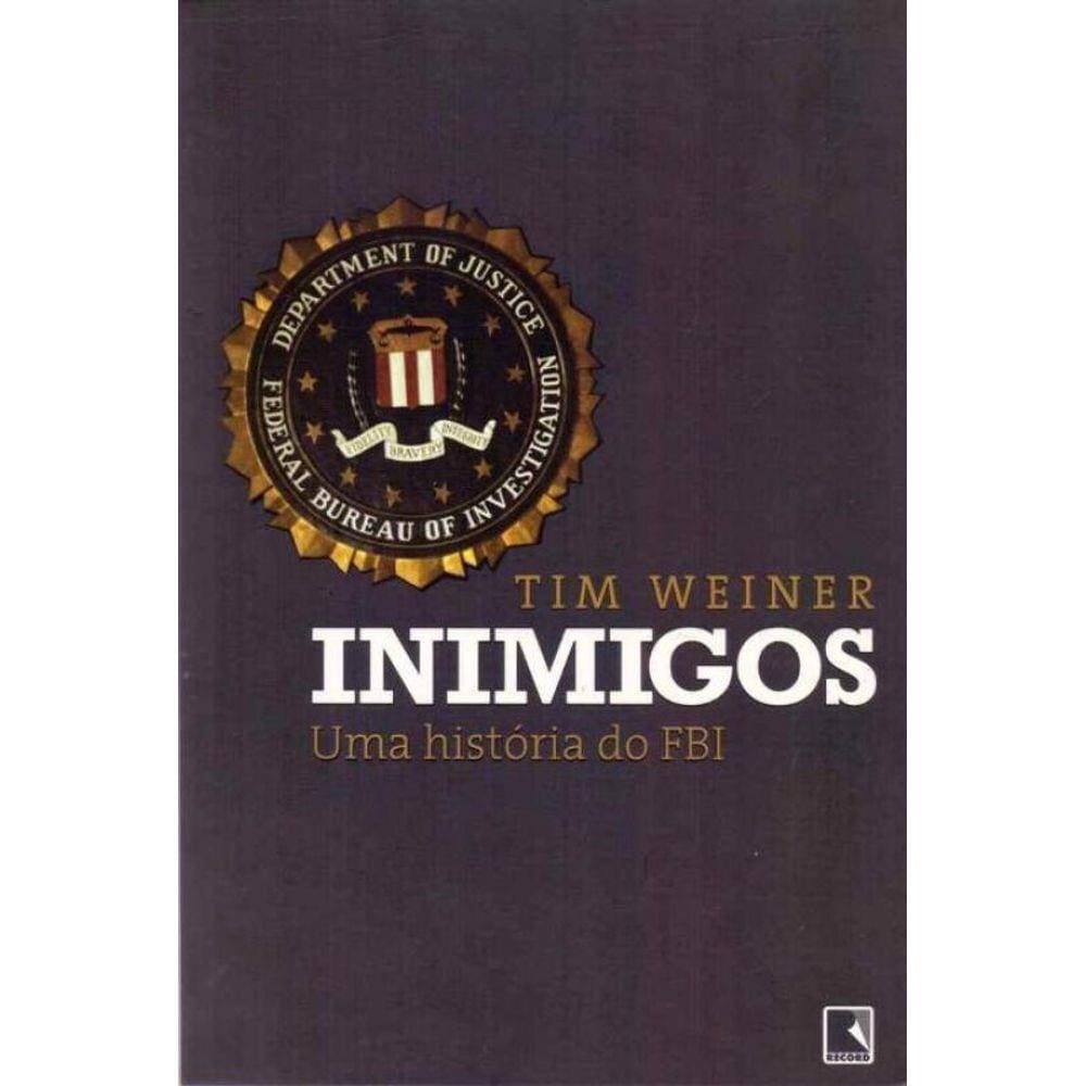 Inimigos - Uma Historia Do Fbi