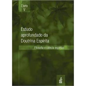 Estudo Aprofundado da Doutrina Espírita - Livro 5