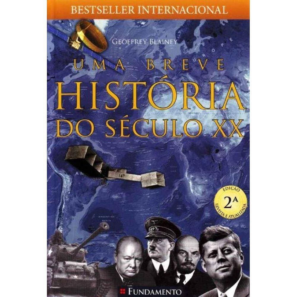 Uma Breve História do Século Xx