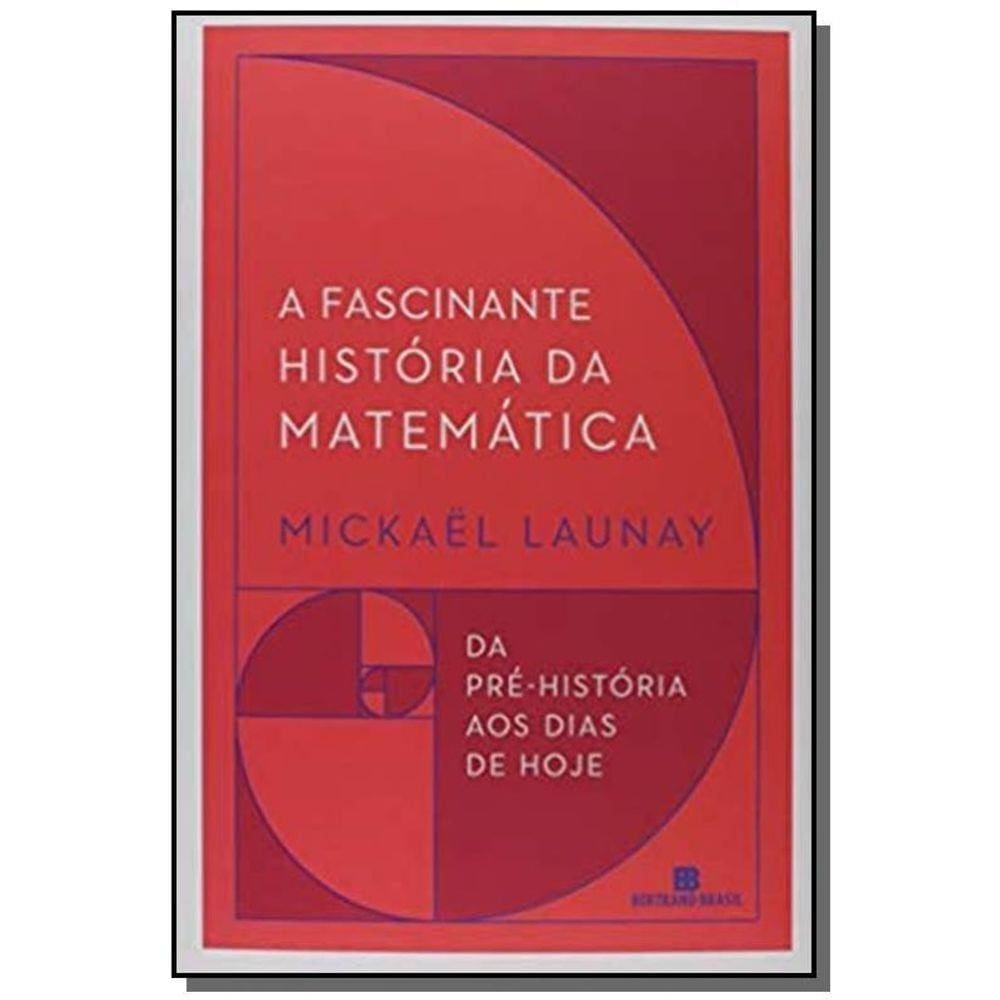 A fascinante história da matemática
