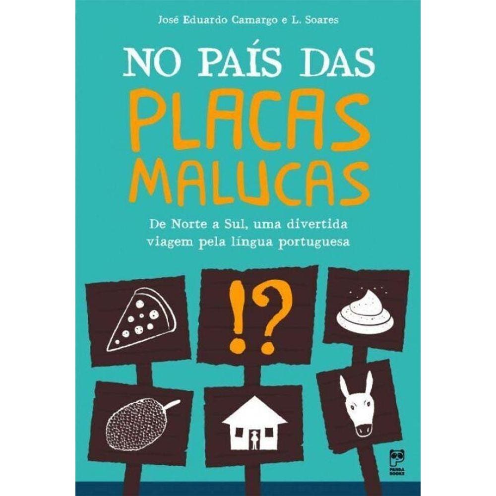 No Pais Das Placas Malucas