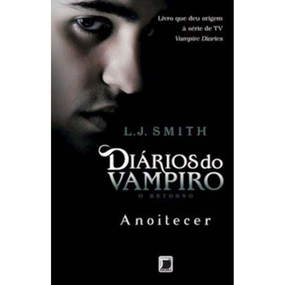 Diarios Do Vampiro O Retorno: Anoitecer (Vol. 1)