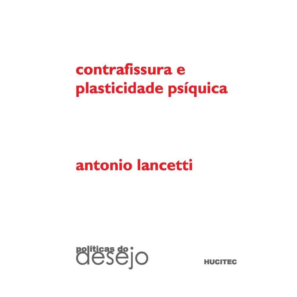 Contrafissura e Plasticidade Psíquica