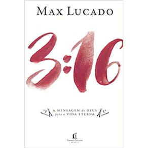 3:16 - A Mensagem de Deus Para a Vida Eterna
