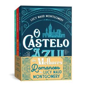 Os melhores romances de Lucy Maud Montgomery - Kit com 3 li