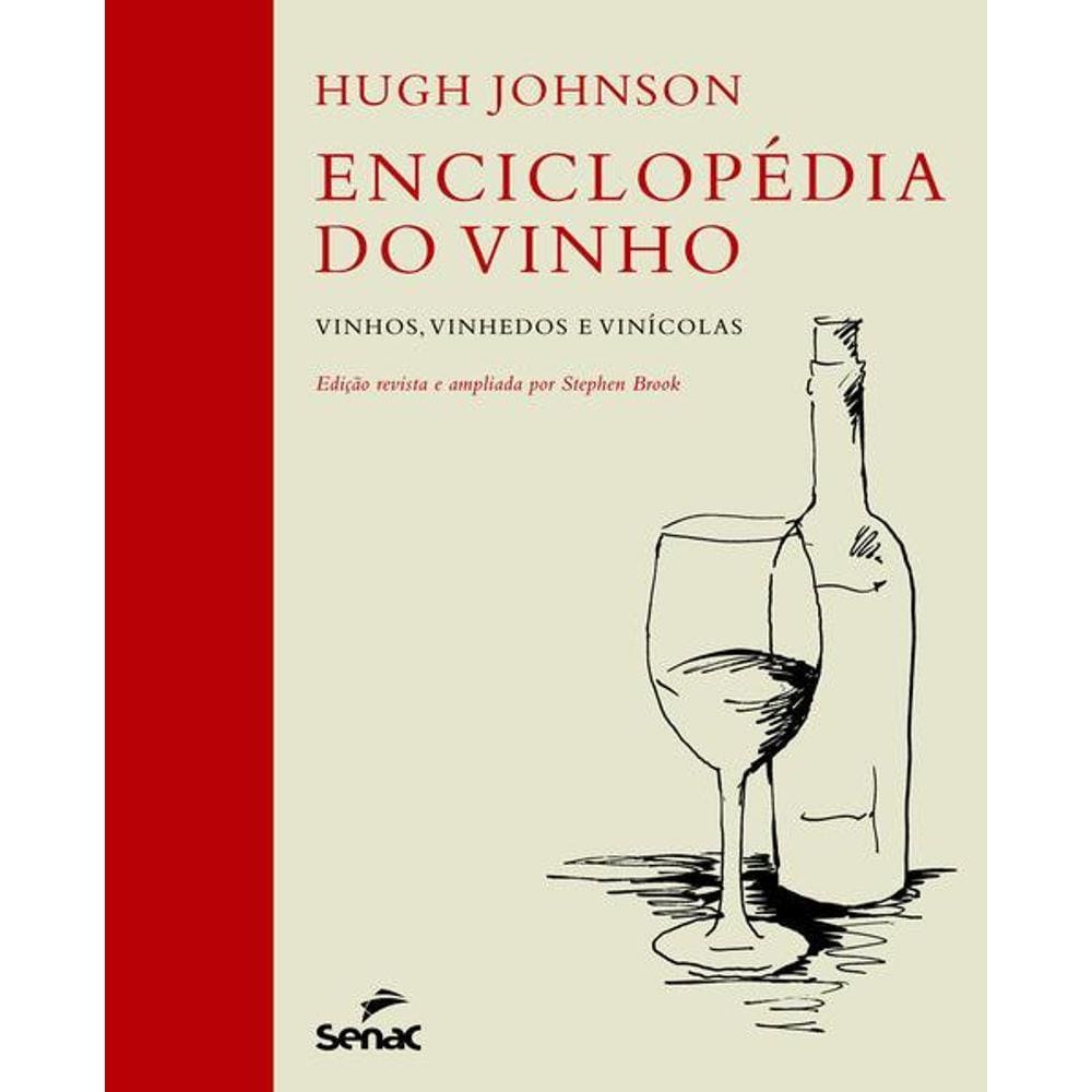 Enciclopédia do Vinho - Vinhos, Vinhedos e Vinícolas
